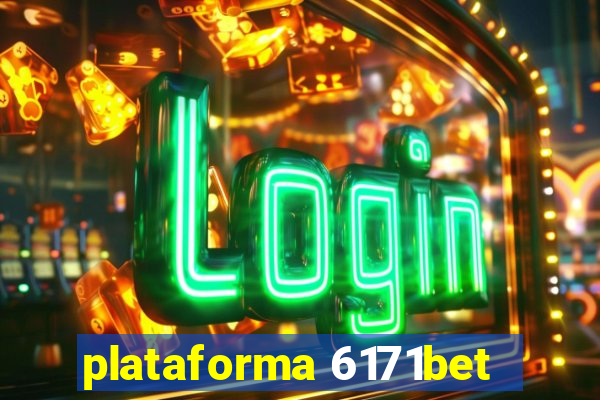 plataforma 6171bet